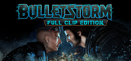 子弹风暴/Bulletstorm: Full Clip Edition
