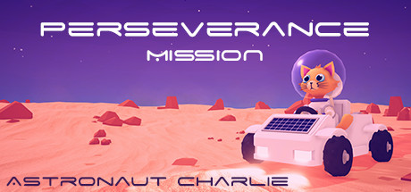 坚毅任务：宇航员查理/Perseverance Mission – Astronaut Charlie