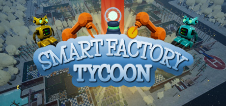 超智能工厂大亨/Smart Factory Tycoon