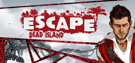逃离死亡岛/Escape Dead Island