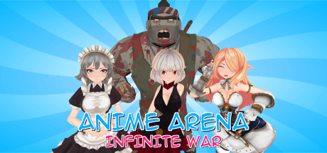 动漫竞技场：无限战争/Anime Arena: Infinite War