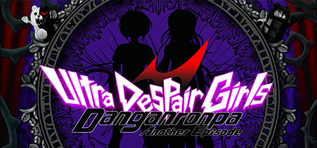 弹丸论破：绝对绝望少女/Danganronpa Another Episode: Ultra Despair Girls