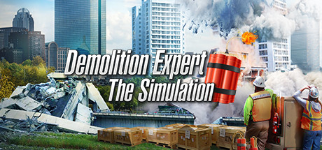 爆破专家/Demolition Expert – The Simulation