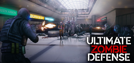 终极僵尸防御/Ultimate Zombie Defense