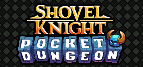 铲子骑士口袋地牢/Shovel Knight Pocket Dungeon
