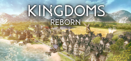王国重生/Kingdoms Reborn（v20210709）