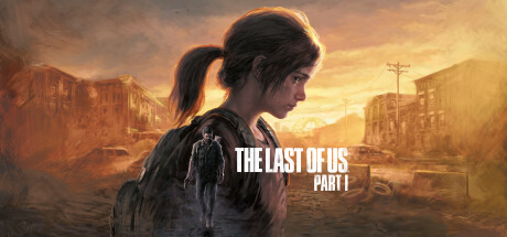 最后生还者-美末1/The Last of Us™ Part I（V1.0.1.5-数字豪华版-全DLC）