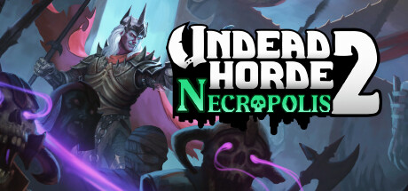 不死军团2/Undead Horde 2 Necropolis
