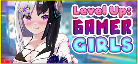 升级：游戏女孩/Level Up: The Gamer Girls