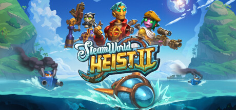 蒸汽世界大劫掠2/SteamWorld Heist II